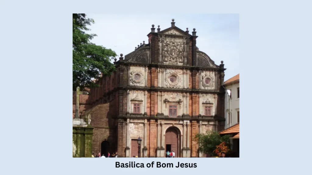 Churches and convents of Goa. Basilica Of Bom Jesus.