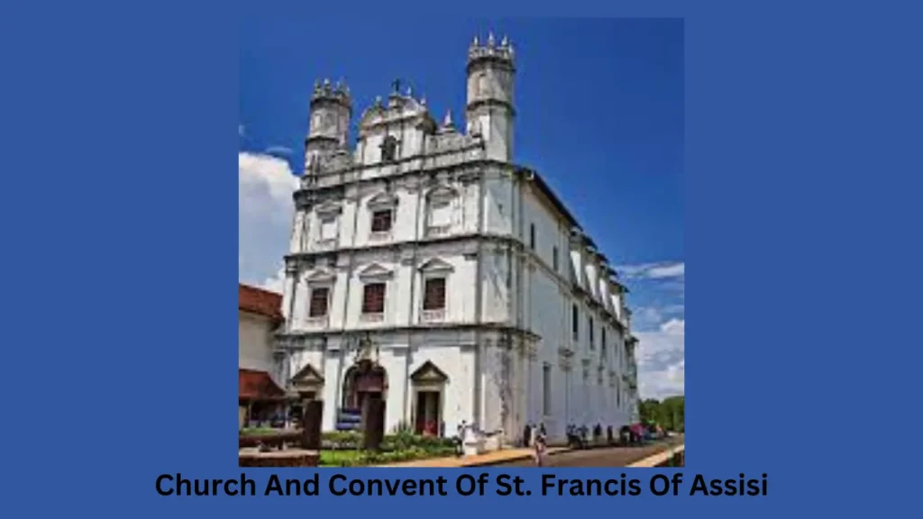 Churches and convents of Goa. Church And Convent Of St. Francis Of Assisi.