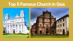 Top 5 Famous church in goa